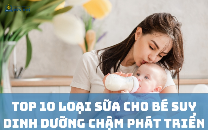 Sữa dành cho trẻ biếng anh suy dinh dưỡng