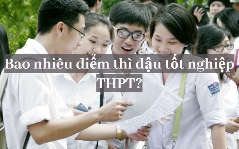 Bao nhiêu điểm là đậu tốt nghiệp