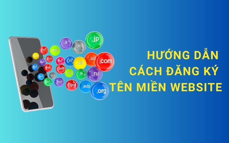 cách đăng ký tên miền website