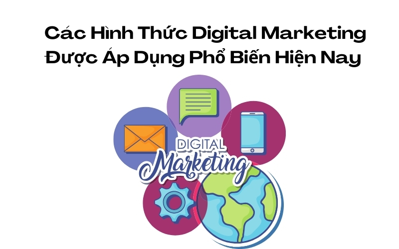 các hình thức digital marketing