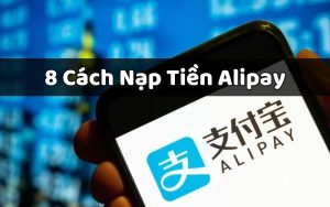 cách nạp tiền alipay