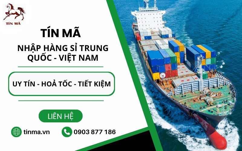 nhập hàng Trung Quốc tại Tín Mã