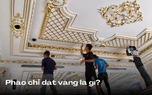 phào chỉ dát vàng là gì