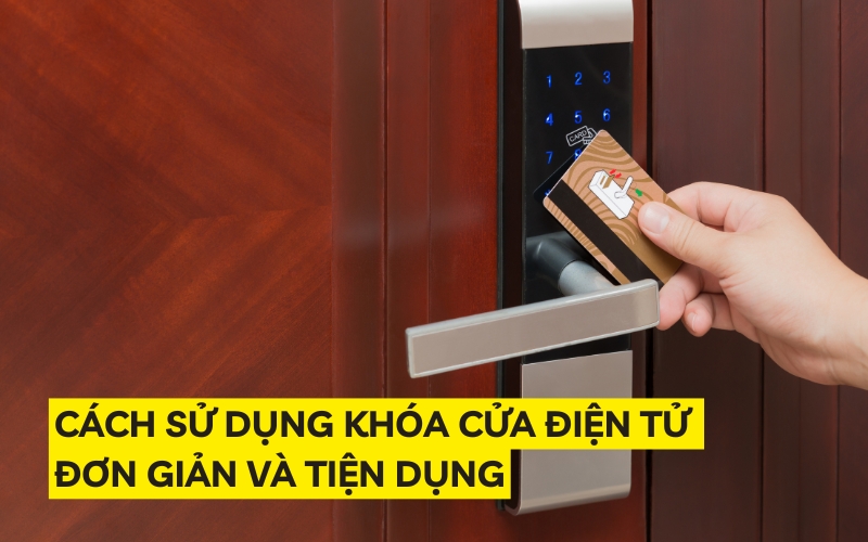 cách sử dụng khóa cửa điện tử